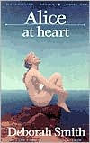 Alice at Heart