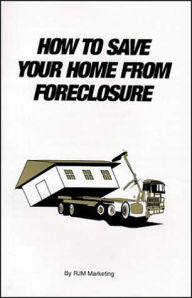 How to Save Your Home from Foreclosure