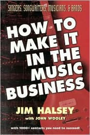 How to Make It in the Music Business