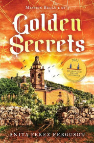Title: Golden Secrets, Author: Anita Perez Ferguson