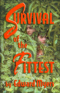Title: Survival of the Fittest, Author: Edward Myers