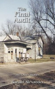 Title: The Final Audit: And Other Stories, Author: Ronald Alexander