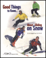 Good Things to Know... about Gliding on Snow
