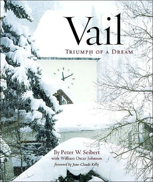 Vail: Triumph of a Dream