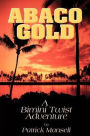 Abaco Gold: A Bimini Twist Adventure