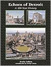 Echoes of Detroit: A 300 Year History