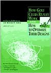 How Golf Clubs Really Work and how to Optimize Their Designs
