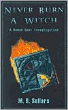 Never Burn a Witch: A Rowan Gant Investigation