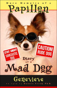 More Memoirs of a Papillon: Diary of a Mad Dog