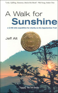 A Walk for Sunshine: A 2,160-Mile Expedition for Charity on the Appalachian Trail