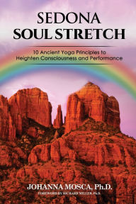 Title: Sedona Soul Stretch, Author: Johanna Mosca