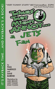 Title: Things That Might Annoy a Jets Fan, Author: Paul Nardizzi