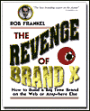 Revenge of Brand X: How to Build a Big Time Brand on the Web or Anywhere Else