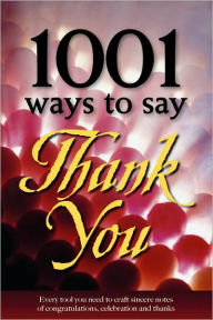 Title: 1001 Ways to Say Thank You, Author: Gail Hamilton