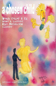Title: A Chosen Child, Author: Wendy Collier