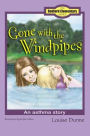 Gone with the Windpipes