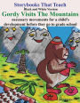 Gordy Visits The Mountains
