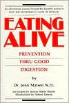 Title: Eating Alive; Prevention Thru Good Digestion, Author: Jonn Matsen