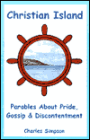 Christian Island: Parables about Pride, Gossip and Discontentment