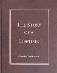 Title: The Story of a Lifetime: A Keepsake of Personal Memoirs, Author: Pamela Pavuk