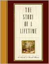 Story of a Lifetime: A Keepsake of Personal Memoirs
