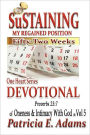 One Heart Series Devotional - Sustaining My Regained Position of Oneness: Fifty-Two Week Devotional on the Intimacy with God Journey