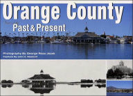 Orange County: Views of the Past and Present