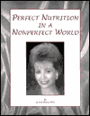 Perfect Nutrition in a Nonperfect World