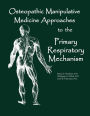 Cranial Rhythmic Impulse Approaches in Osteopathic Manipulative Medicine