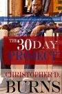 The 30 Day Project: How Daily Dedication Can Lead To Something Amazing