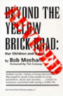 Beyond the Yellow Brick Road: Our Children and Drugs