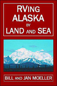 Rving Alaska By Land And Sea