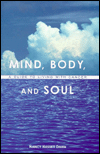 Mind, Body and Soul: A Guide to Living with Cancer
