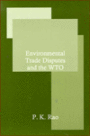 Environmental Trade Disputes and the Wto