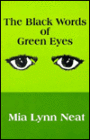 The Black Words of Green Eyes