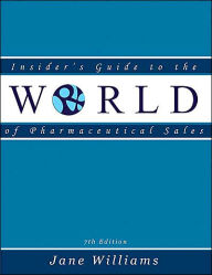 Insider's Guide to the World of Pharmaceutical Sales