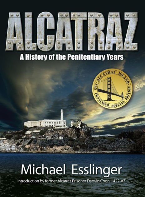 Escaping Alcatraz: The Untold Story of by Esslinger, Michael