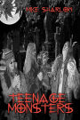 Teenage Monsters