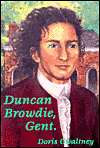 Duncan Browdie, Gent.
