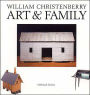 William Christenberry: Art and Family
