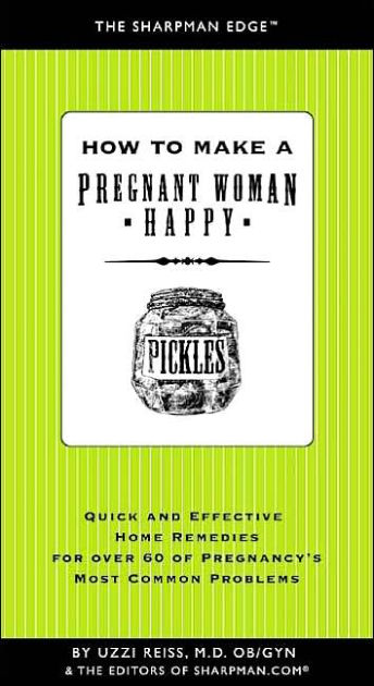 how-to-make-a-pregnant-woman-happy-quick-and-effective-home-remedies