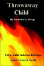 Throwaway Child: Before Then