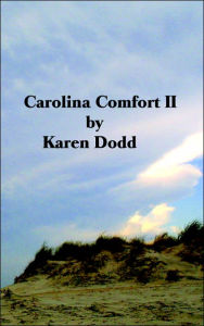 Title: Carolina Comfort II, Author: Karen E Dodd