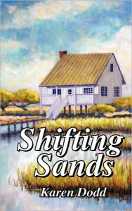 Title: Shifting Sands, Author: Karen E Dodd