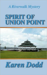 Title: Spirit of Union Point, Author: Karen E Dodd