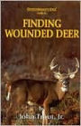 Finding Wounded Deer: Tracking Deer Shot with Bow or Gun