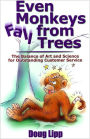 Even Monkeys Fall from Trees: The Balance of Art and Science for Outstanding Customer Service