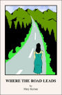 Where the Road Leads