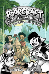 Title: Poorcraft: Wish You Were Here: The Tightwad's Guide to Travel, Author: Ryan Estrada
