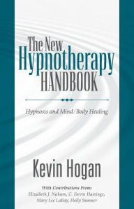 Title: The New Hypnotherapy Handbook, Author: Kevin Hogan